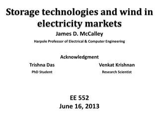 Storage technologies and wind in electricity markets
