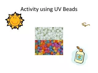 Activity using UV Beads