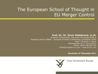 Prof. Dr. Dr. Doris Hildebrand, LL.M. Professor of Economics, University of Brussels (VUB) &amp;