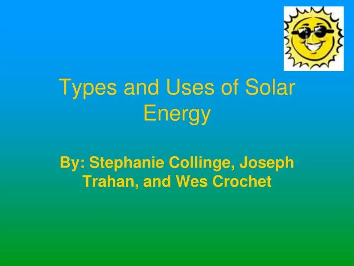 types and uses of solar energy