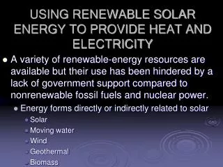 USING RENEWABLE SOLAR ENERGY TO PROVIDE HEAT AND ELECTRICITY