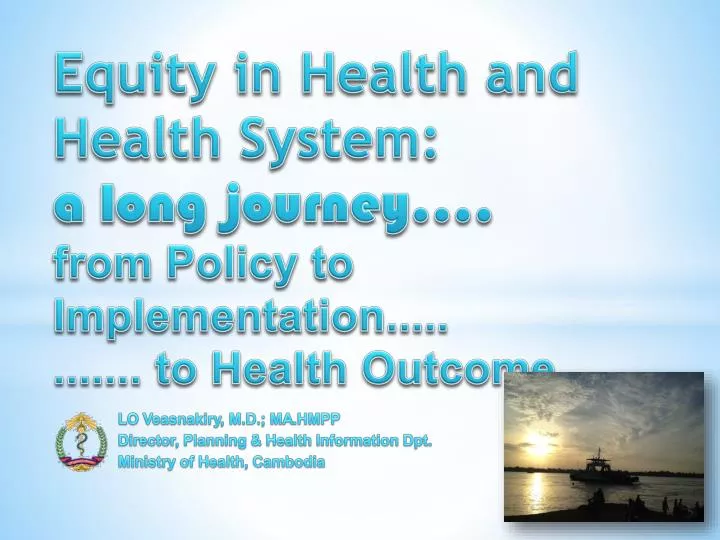 equity in health and health system a long journey from p olicy to implementation to health outcome