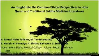 An Insight into the Common Ethical Perspectives in Holy Quran and Traditional Siddha Medicine Literatures