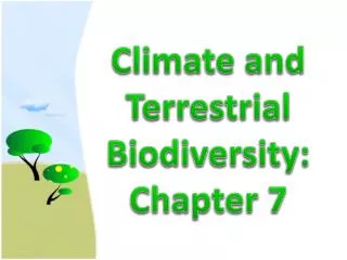 Climate and Terrestrial Biodiversity : Chapter 7