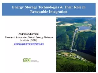 Andreas Oberhofer Research Associate, Global Energy Network Institute (GENI) andreasoberhofer@gmx.de