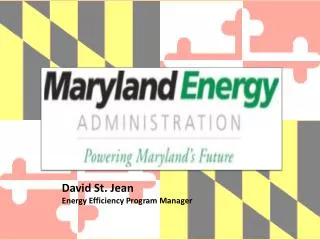 David St. Jean Energy Efficiency Program Manager