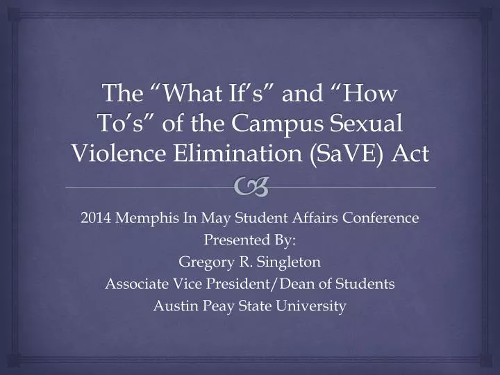the what if s and how to s of the campus sexual violence elimination save act