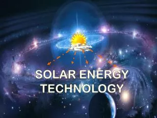 SOLAR ENERGY TECHNOLOGY