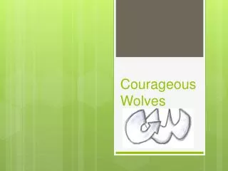 Courageous Wolves