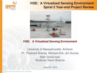 ViSE : A Virtualized Sensing Environment Spiral 2 Year-end Project Review