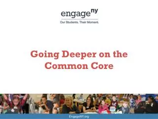Going Deeper on the Common Core