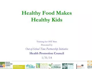 Healthy Food Makes Healthy Kids