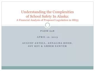 Understanding the Complexities of School Safety In Alaska : A Financial Analysis of Proposed Legislation in HB55