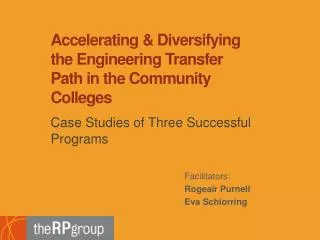 Accelerating &amp; Diversifying the Engineering Transfer Path in the Community Colleges