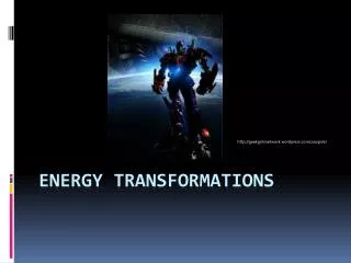 energy transformations