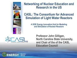 Professor John Gilligan, North Carolina State University, and Chair of the of the CASL Education Council