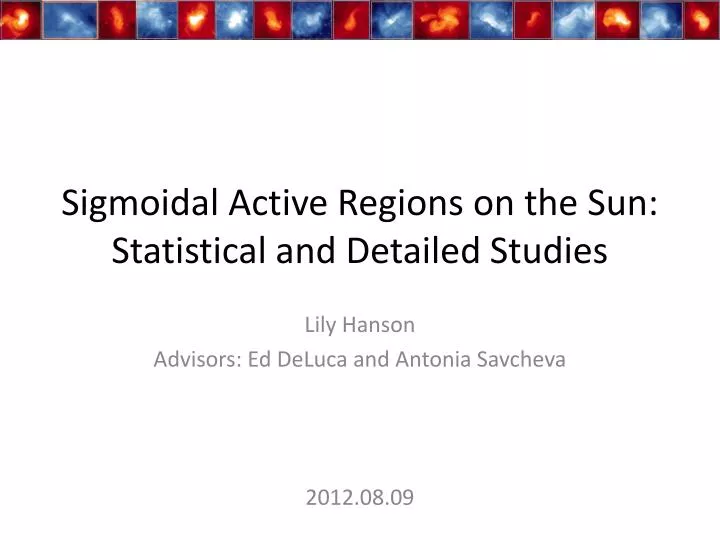 sigmoidal active regions on the sun statistical and detailed studies