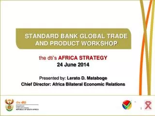 STANDARD BANK GLOBAL TRADE AND PRODUCT WORKSHOP