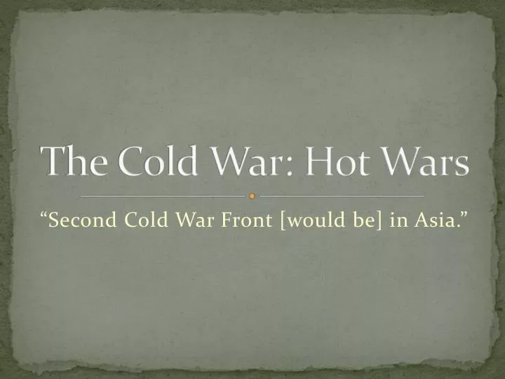 the cold war hot wars