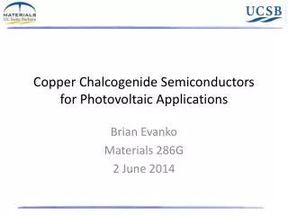 Copper Chalcogenide Semiconductors for Photovoltaic Applications