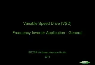 Variable Speed Drive (VSD) Frequency Inverter Application - General