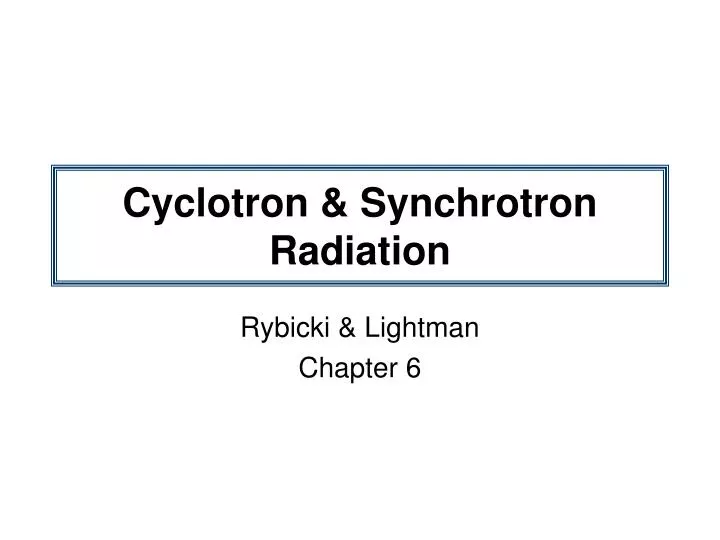 cyclotron synchrotron radiation