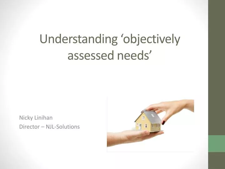 understanding objectively assessed needs