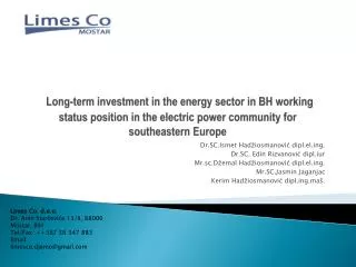 Long-term investment in the energy sector in BH working status position in the electric power community for southeastern