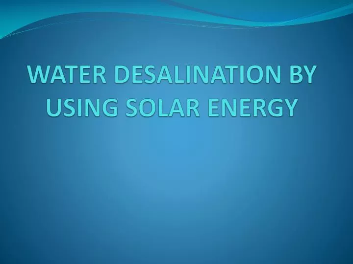 water desalination by using solar energy