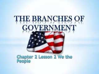 Chapter 2 Lesson 2 We the People