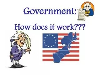 Government: How does it work???