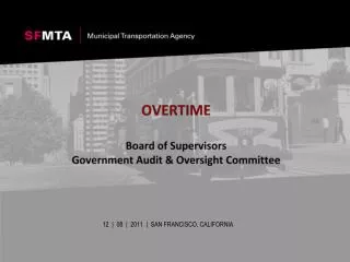 OVERTIME Board of Supervisors Government Audit &amp; Oversight Committee