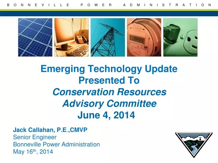 emerging technology update presented to conservation resources advisory committee june 4 2014