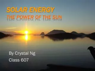 Solar Energy The Power Of The Sun