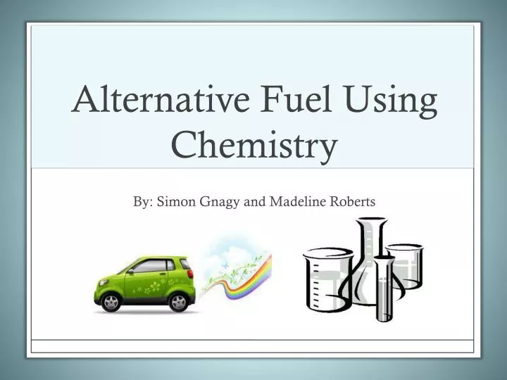 alternative fuel using chemistry