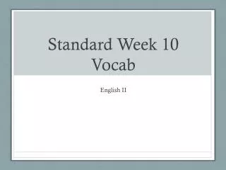 Standard Week 10 Voca b