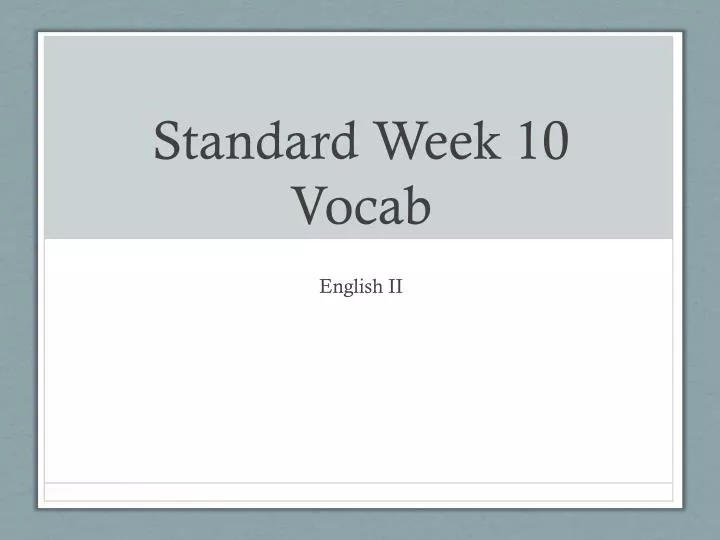standard week 10 voca b