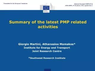 Summary of the latest PMP related activities