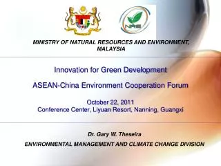 Innovation for Green Development ASEAN-C hina Environment Cooperation Forum Octo ber 22, 2011 Conference Center, Liyua