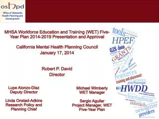 MHSA Workforce Education and Training (WET) Five-Year Plan 2014-2019 Presentation and Approval California Mental Health