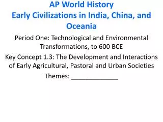 AP World History Early Civilizations in India, China, and Oceania