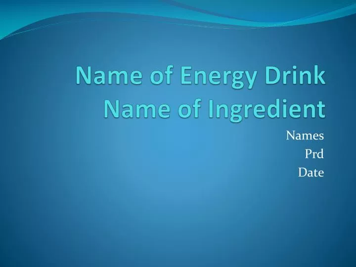 name of energy drink name of ingredient