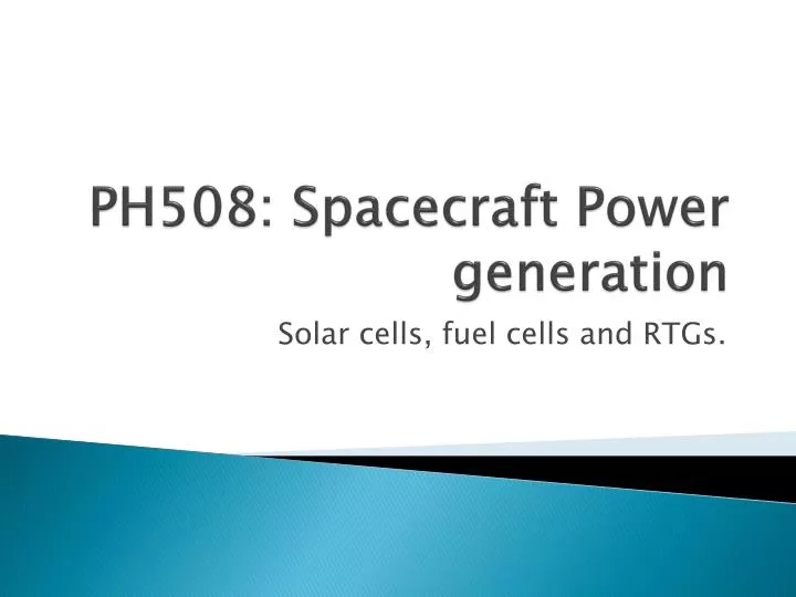 ph508 spacecraft power generation