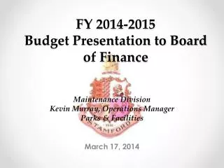 FY 2014-2015 Budget Presentation to Board of Finance