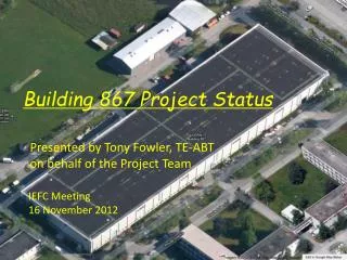 Presented by Tony Fowler, TE-ABT on behalf of the Project Team