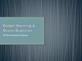 Global Warming &amp; Ozone Depletion