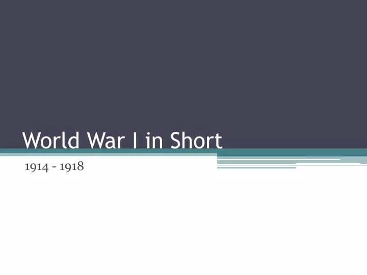 world war i in short