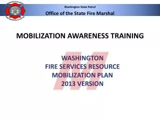 WASHINGTON FIRE SERVICES RESOURCE MOBILIZATION PLAN 2013 VERSION