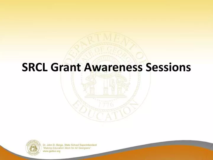 srcl grant awareness sessions