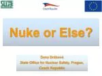 Nuke or Else ? - slide 1